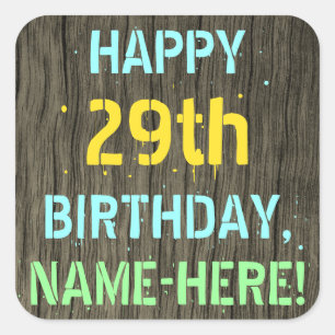 Faux Wood, Painted Text Look, 29th Birthday + Name Square Sticker
