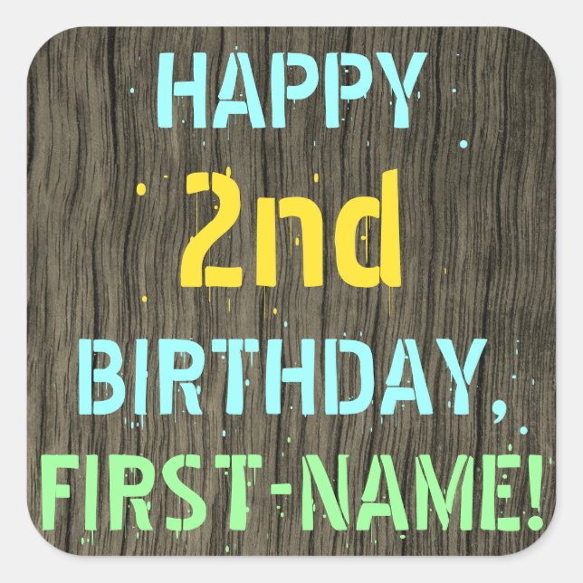 Faux Wood, Painted Text Look, 2nd Birthday + Name Square Sticker (Front)