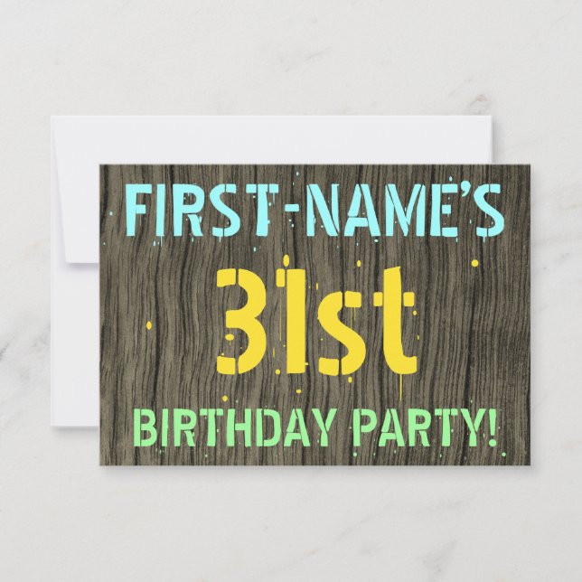 Faux Wood, Painted Text Look, 31st Birthday + Name Invitation (Front)