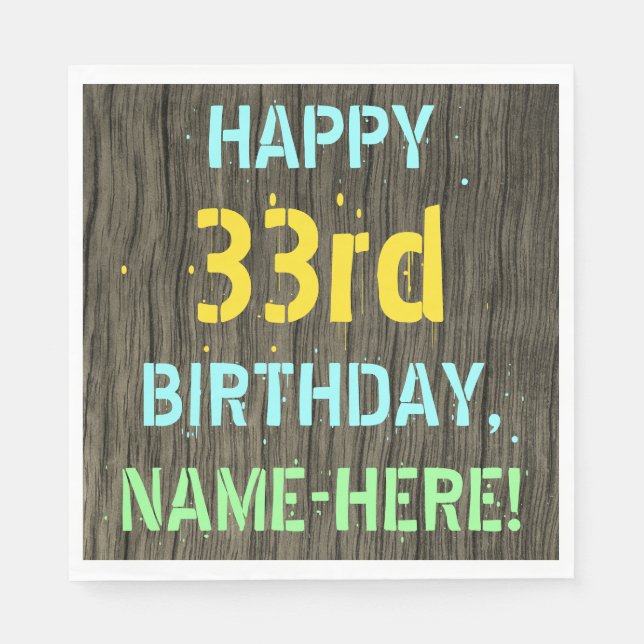 Faux Wood, Painted Text Look, 33rd Birthday + Name Napkin (Front)
