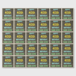 Faux Wood, Painted Text Look, 40th Birthday + Name Wrapping Paper