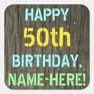 Faux Wood, Painted Text Look, 50th Birthday + Name Square Sticker