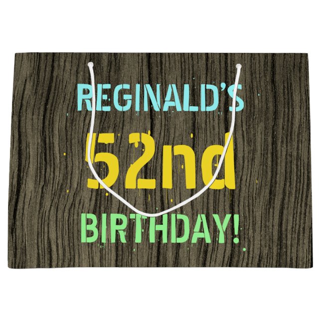 Faux Wood, Painted Text Look, 52nd Birthday + Name Large Gift Bag (Front)