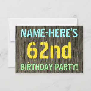 Faux Wood, Painted Text Look, 62nd Birthday + Name Invitation