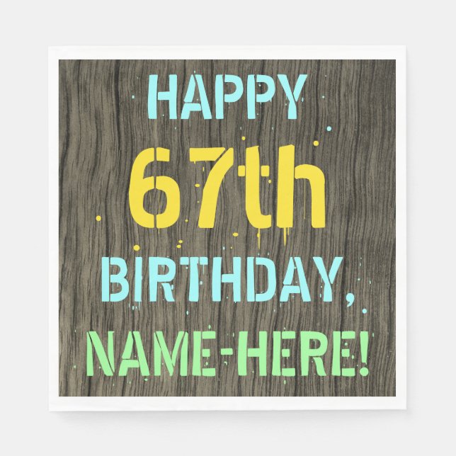 Faux Wood, Painted Text Look, 67th Birthday + Name Napkin (Front)