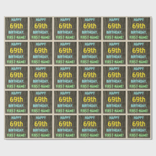 Faux Wood, Painted Text Look, 69th Birthday + Name Wrapping Paper