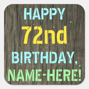 Faux Wood, Painted Text Look, 72nd Birthday + Name Square Sticker