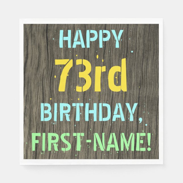 Faux Wood, Painted Text Look, 73rd Birthday + Name Napkin (Front)