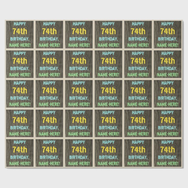 Faux Wood, Painted Text Look, 74th Birthday + Name Wrapping Paper (Flat)