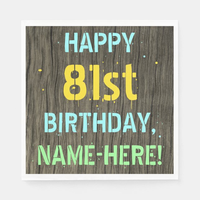 Faux Wood, Painted Text Look, 81st Birthday + Name Napkin (Front)