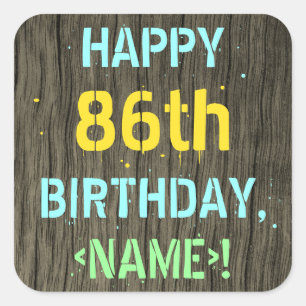Faux Wood, Painted Text Look, 86th Birthday + Name Square Sticker