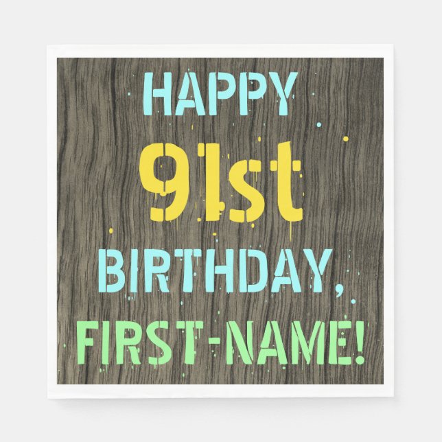 Faux Wood, Painted Text Look, 91st Birthday + Name Napkin (Front)