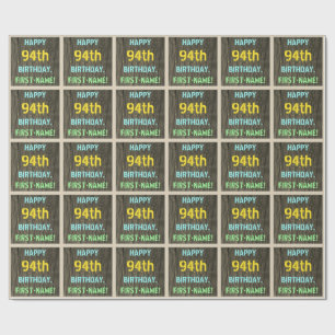 Faux Wood, Painted Text Look, 94th Birthday + Name Wrapping Paper