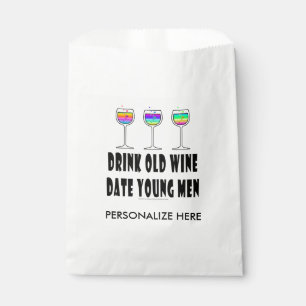 FAVOR BAGS - DRINK OLD WINE, DATE YOUNG MEN