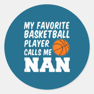 Favorite basketball player calls nan british classic round sticker