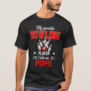 Favorite Bowling Player Calls Me Pops Mother's Day T-Shirt
