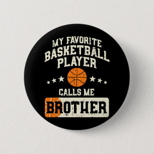 Favorite Bysketbyll Player Brother Family Byller B 6 Cm Round Badge
