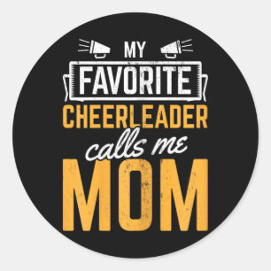 Favorite Cheerleader Calls Me Mom Cheerleading Mot Classic Round Sticker