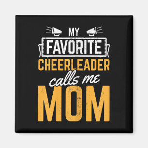 Favorite Cheerleader Calls Me Mom Cheerleading Mot Magnet