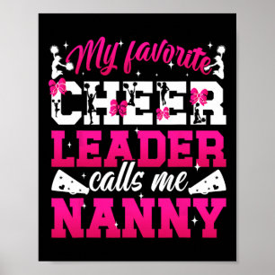 Favorite Cheerleader Calls Me Nanny Cheer Nanny Gr Poster