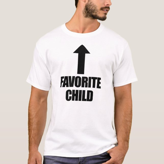 Favorite Child T-Shirt (Front)