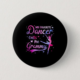 Favorite dancer calls grammy dance grandma 6 cm round badge