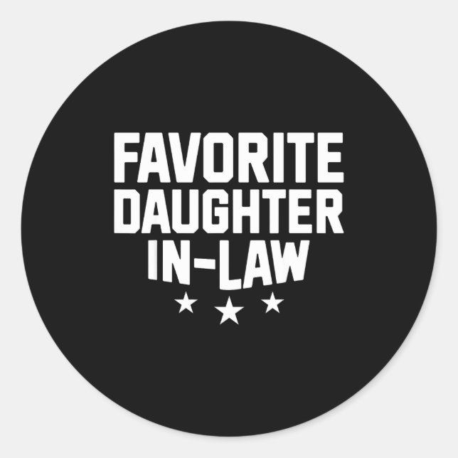 Favorite Daughter-in-law Funny Wife Mom Mother's D Classic Round Sticker (Front)