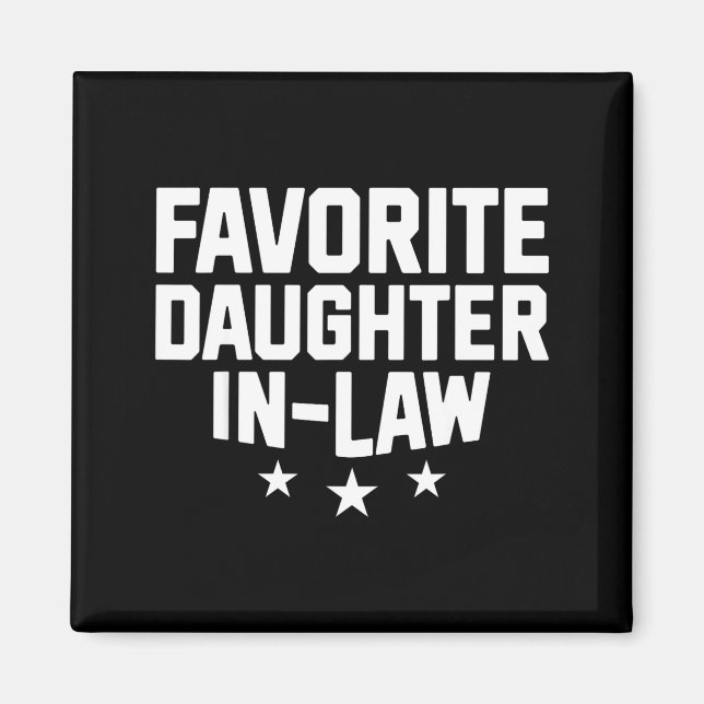 Favorite Daughter-in-law Funny Wife Mom Mother's D Magnet (Front)