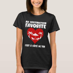 Favorite Destination Couple Voyeau Gift Love T-Shirt