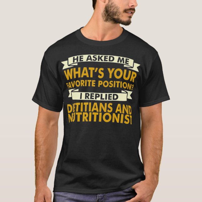 Favorite Dietitians And Nutritionist Professions G T-Shirt (Front)