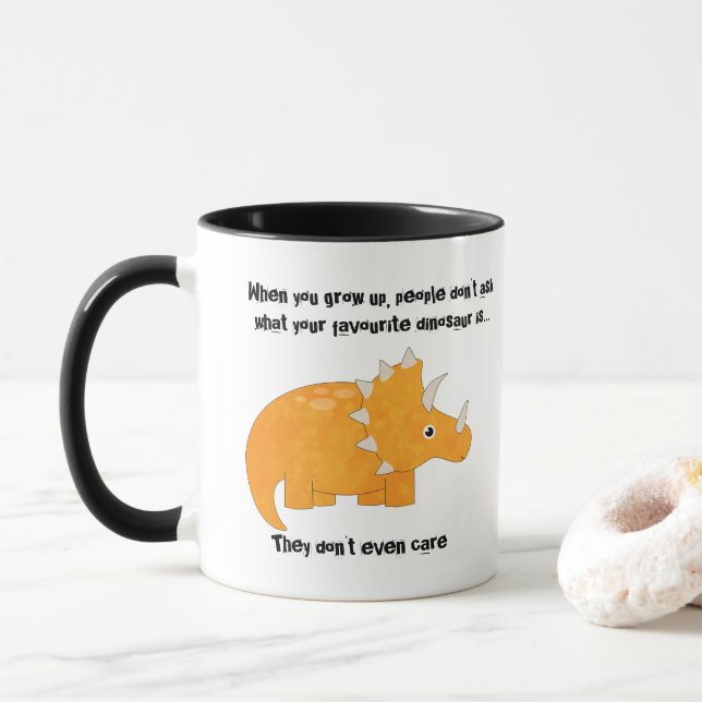 Favorite Dinosaur Triceratops Funny Quote Mug (With Donut)