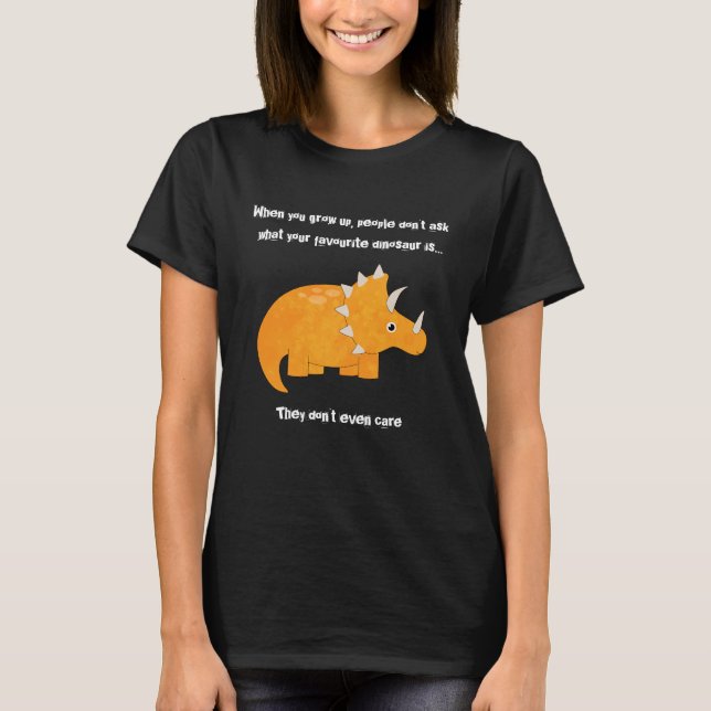 Favorite Dinosaur Triceratops Funny Quote T-Shirt (Front)