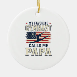 Favorite Gymnast Calls Me Papa Patriotic Vintage S Ceramic Ornament