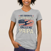 Favorite Gymnast Calls Me Papa Patriotic Vintage S