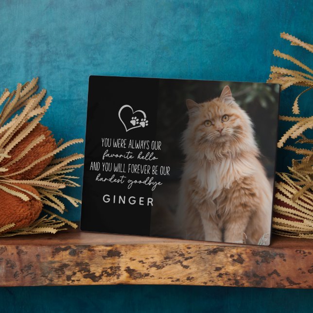 Favorite Hello Hardest Goodbye Cat Memorial Plaque (Side)