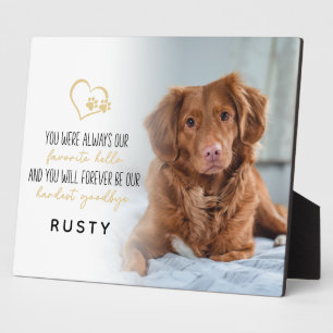 Favorite Hello Hardest Goodbye Pet Memorial Plaque