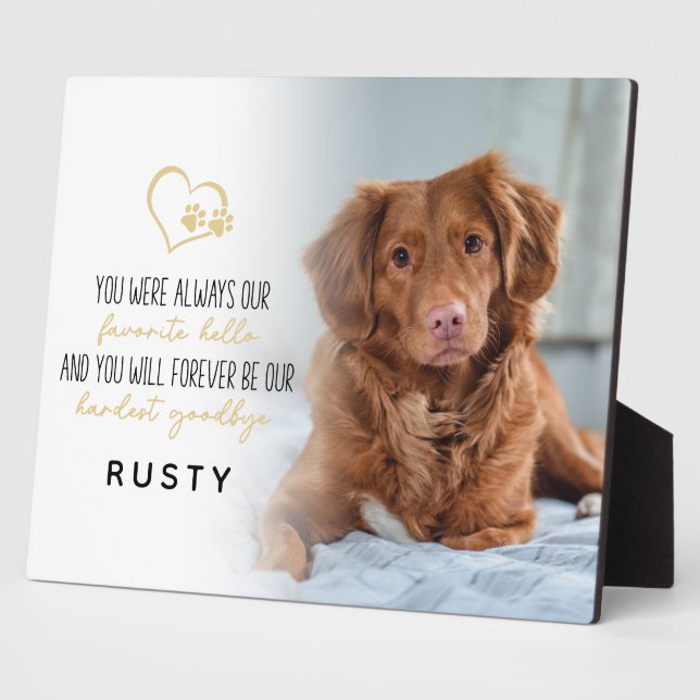 Favorite Hello Hardest Goodbye Pet Memorial  Plaque (Side)