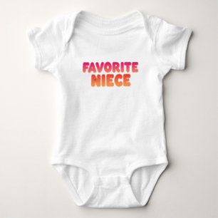 Favorite Niece, Fun Aunt Gift, Cute Baby Apparel Bodysuit