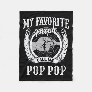 Favorite People Call Me Pop Pop Grandpa  Fleece Blanket