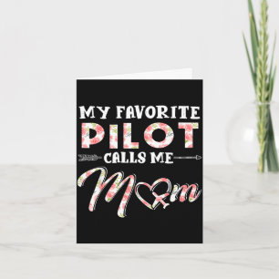 Favorite pilot calls mom floral design mothers day card