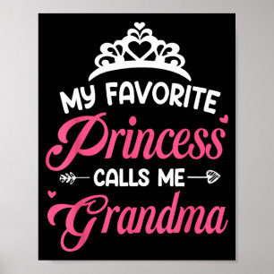 Favorite princess calls grandma mothers day grandm poster