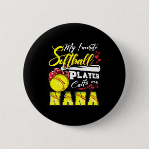 Favorite softball player calls nana mothers day 6 cm round badge