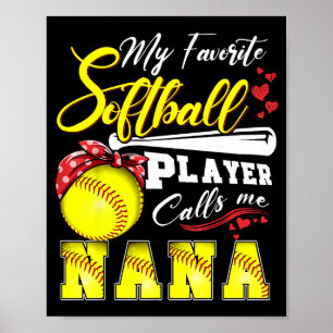 Favorite softball player calls nana mothers day poster