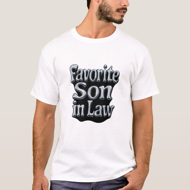 Favorite Son In Law Silver Chrome Liquid Metal 3D T-Shirt (Front)