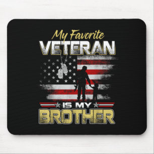 Favorite veteran is brother veterans day patriotic mouse pad