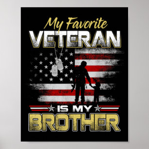 Favorite veteran is brother veterans day patriotic poster