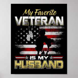 Favorite veteran is husband boyfriend veterans day poster