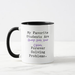 Favourite Acute Students Math Teacher Mug