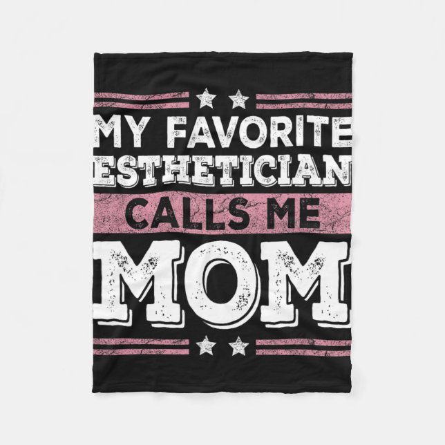 Favourite Aesthetician Calls Me Mum Funny Mum Moth Fleece Blanket (Front)