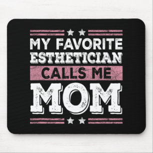 Favourite Aesthetician Calls Me Mum Funny Mum Moth Mouse Pad